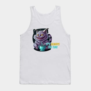 It's Always Tea Time - Cheshire Cat Tank Top